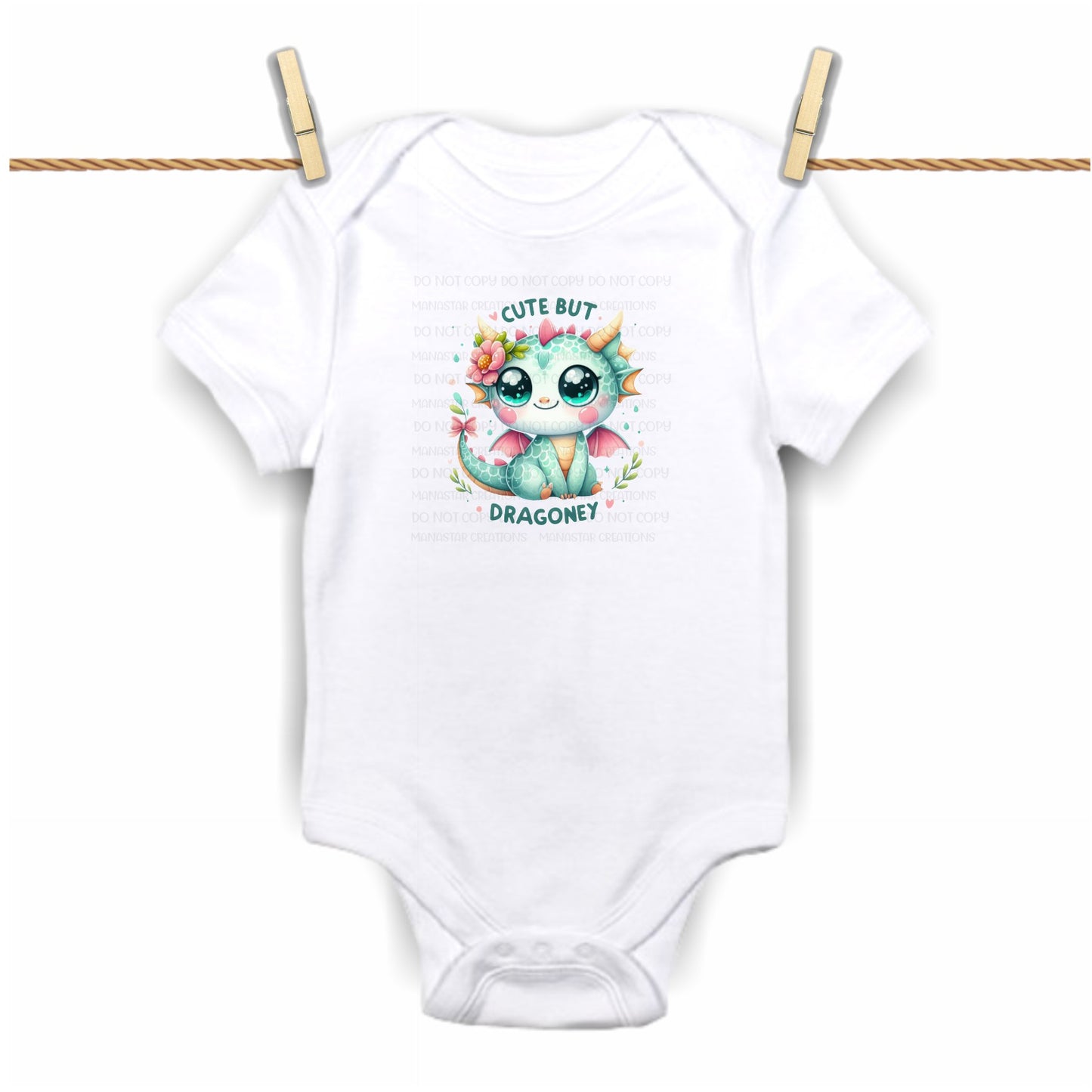 Cute But Dragoney- Custom Baby Bodysuit Print - Limited (Specify Size at Checkout) (Copy)