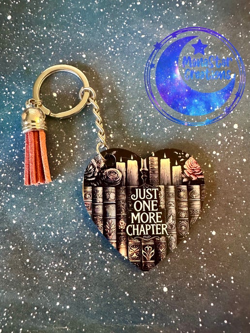 Just One More Chapter" Sublimation Keychain – Perfect Accessory for Book Lovers
