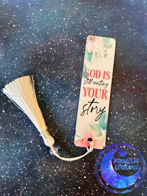 God Is Still Writing Your Story Bookmark – Inspirational Sublimated Marker
