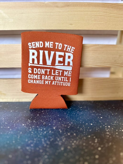 Send Me to the River Can Sleeve – Perfect for River Days