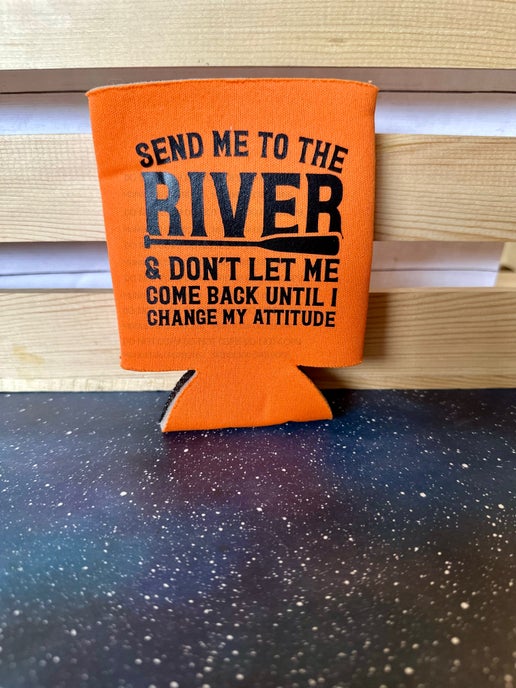 Orange 'Send Me to the River' Can Cooler – Perfect for River Days